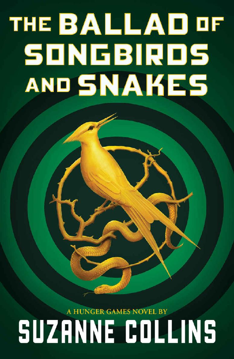 The Ballad of Songbirds and Snakes (A Hunger Games Novel)